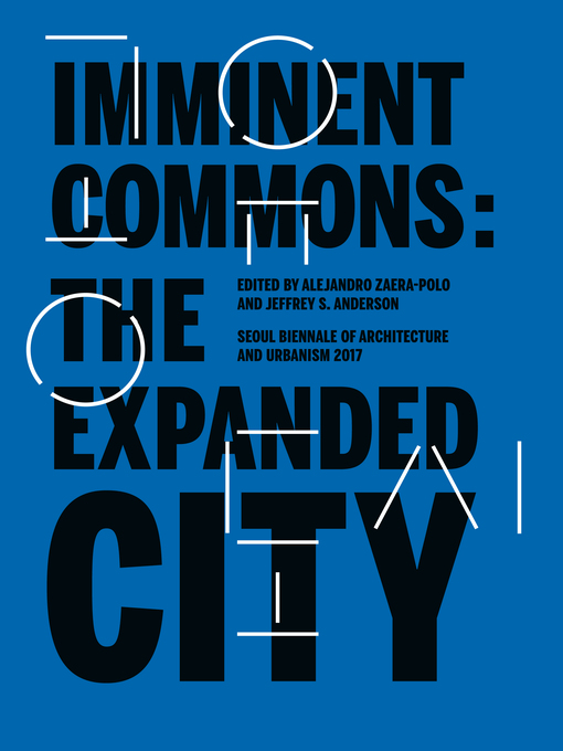 Title details for Imminent Commons by Alejandro Zaera-Polo - Available